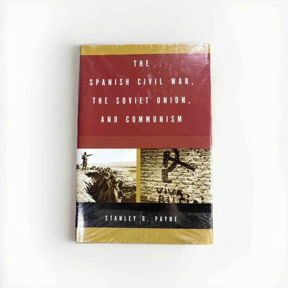 Spanish‎ Civil War the Soviet Union & Communism Stanley Payne 1st Ed. 04' SEALED